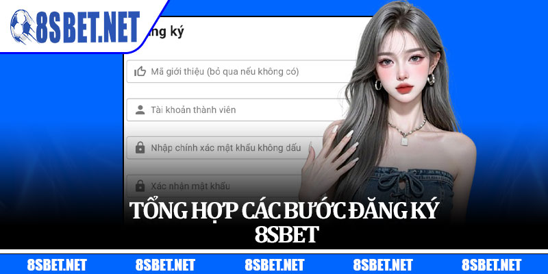Tổng hợp các bước đăng ký 8sbet