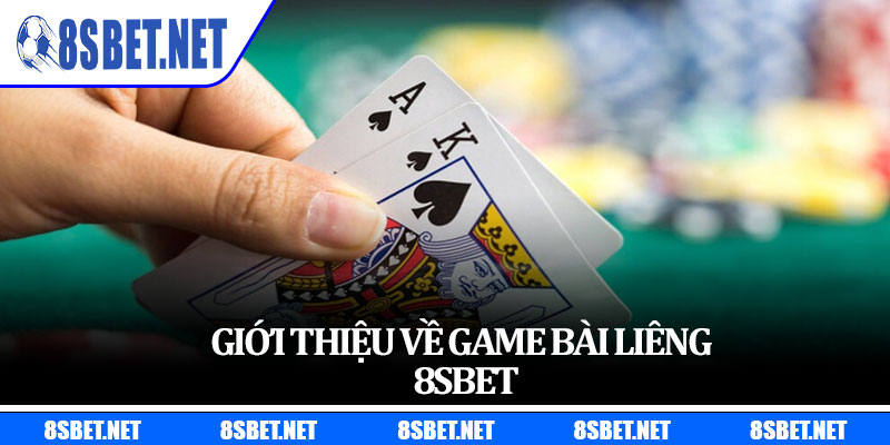Giới thiệu về game bài liêng 8sbet